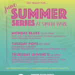 JUNE: Summer Series at Smith Park!